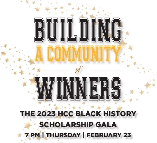 Building a Community of Winners The 2023 Black History Scholarship Gala 7 PM Thursday February 23